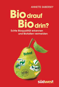 Echte Bio-Qualität erkennen